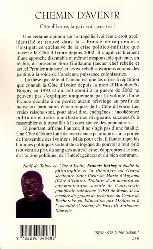 Quatrième de couverture de « CHEMIN D'AVENIR - COTE D'IVOIRE, LA PAIX SOIT AVEC TOI ! »