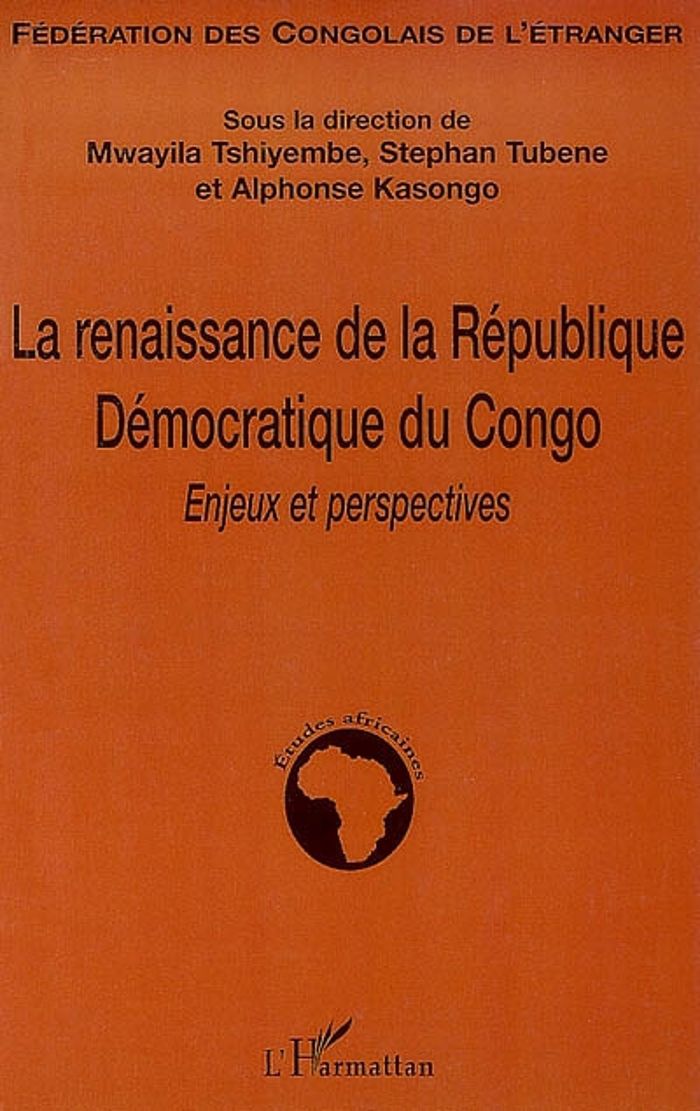 Couverture du livre « LA RENAISSANCE DE LA REPUBLIQUE DEMOCRATIQUE DU CONGO - ENJEUX ET PERSPECTIVES » de Xxx, librairie Les Contes Infusés à Corte
