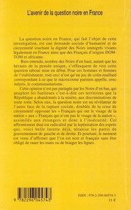 Quatrième de couverture de « L'AVENIR DE LA QUESTION NOIRE EN FRANCE - ENJEUX ET PERSPECTIVES »