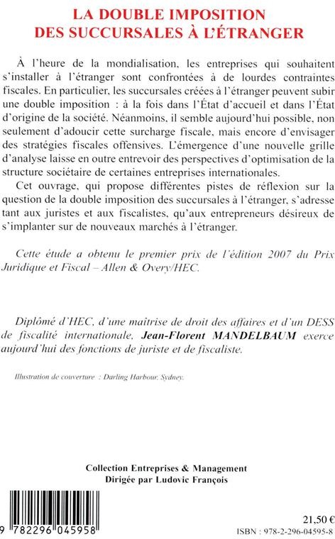 Quatrième de couverture de « LA DOUBLE IMPOSITION DES SUCCURSALES A L'ETRANGER - LA FICTION BILANTIELLE DE L'ETABLISSEMENT STABLE »