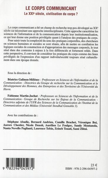 Quatrième de couverture de « LE CORPS COMMUNICANT - LE XXIE SIECLE, CIVILISATION DU CORPS ? »