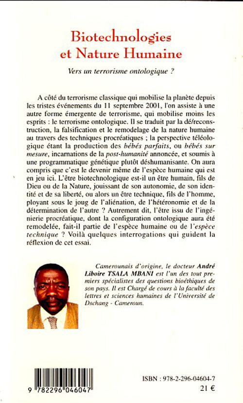 Quatrième de couverture de « BIOTECHNOLOGIES ET NATURE HUMAINE - VERS UN TERRORISME ONTOLOGIQUE? »