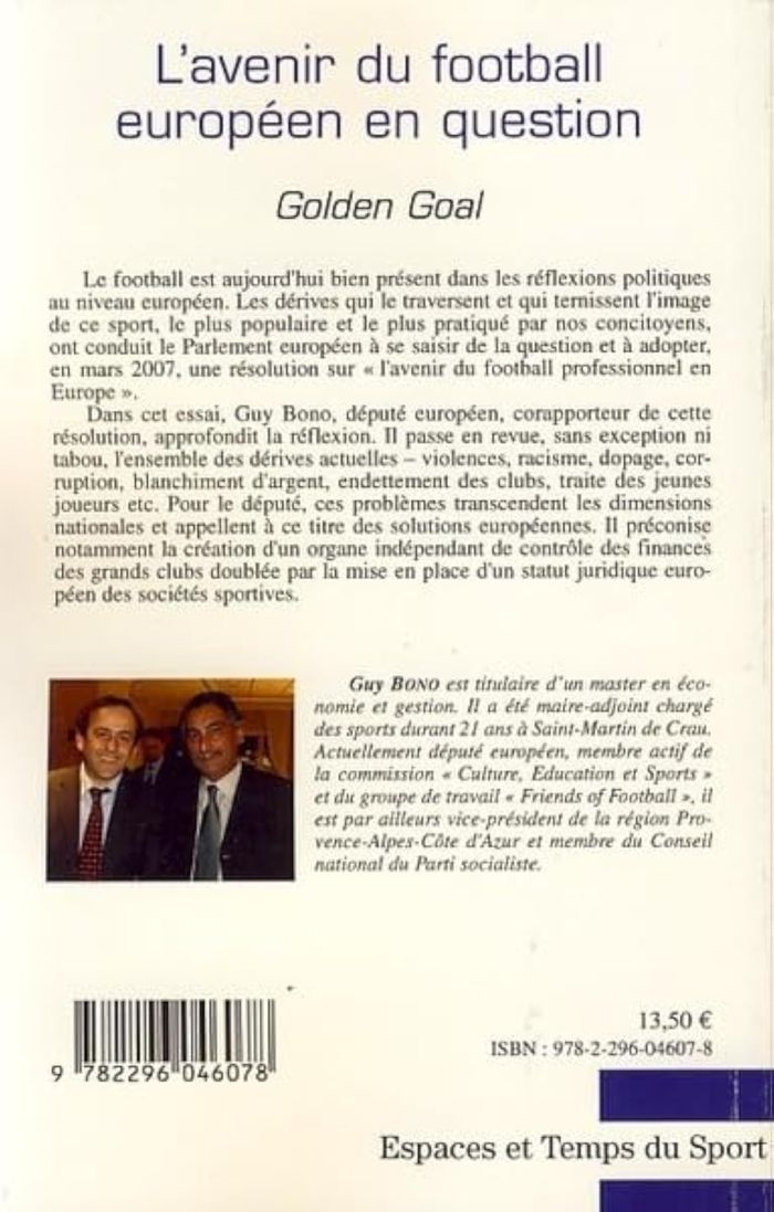Couverture du livre « L'AVENIR DU FOOTBALL EUROPEEN EN QUESTION - GOLDEN GOAL » de Guy Bono, librairie Les Contes Infusés à Corte
