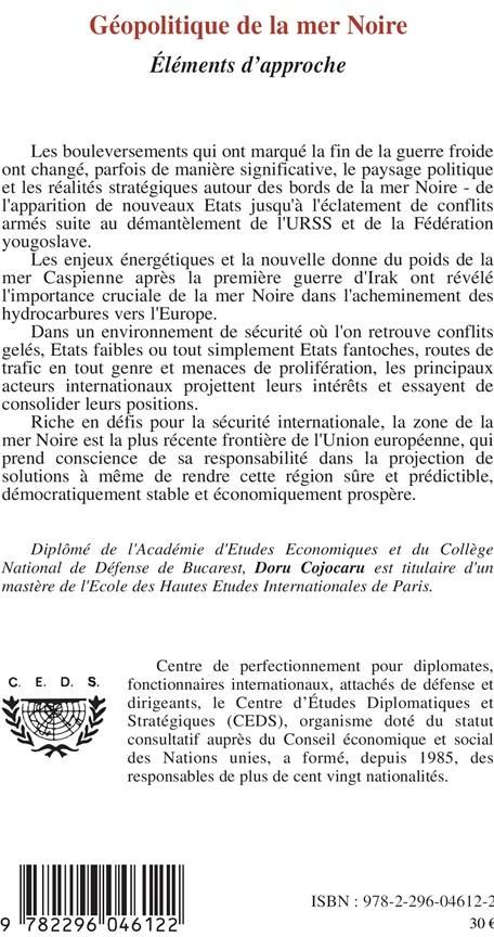 Quatrième de couverture de « GEOPOLITIQUE DE LA MER NOIRE - ELEMENTS D'APPROCHE »