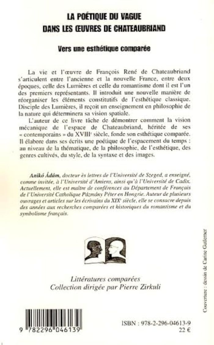 Couverture du livre « LA POETIQUE DU VAGUE DANS LES OEUVRES DE CHATEAUBRIAND - VERS UNE ESTHETIQUE COMPAREE » de Aniko Adam, librairie Les Contes Infusés à Corte