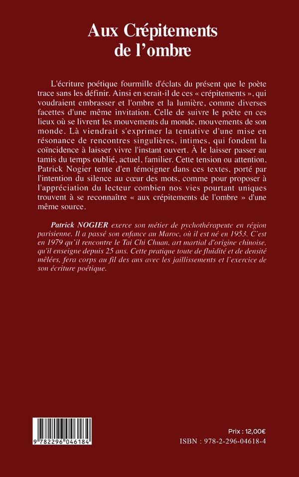 Quatrième de couverture de « AUX CREPITEMENTS DE L'OMBRE »