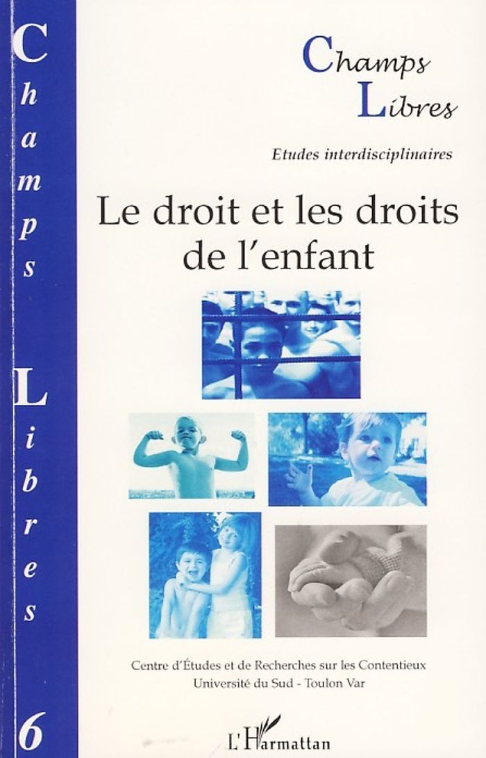 Couverture du livre « LE DROIT ET LES DROITS DE L'ENFANT - VOL06 » de Sueur/paillet, librairie Les Contes Infusés à Corte
