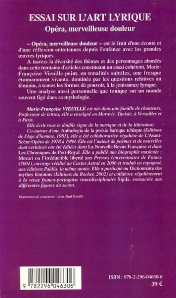 Couverture du livre « ESSAI SUR L'ART LYRIQUE - OPERA, MERVEILLEUSE DOULEUR » de M-F. Vieuille, librairie Les Contes Infusés à Corte