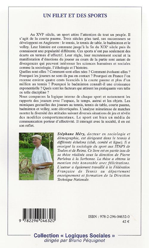 Quatrième de couverture de « UN FILET ET DES SPORTS - APPROCHES SOCIOLOGIQUE, HISTORIQUE, PROSPECTIVE, COMPORTEMENTALISTE BADMINT »