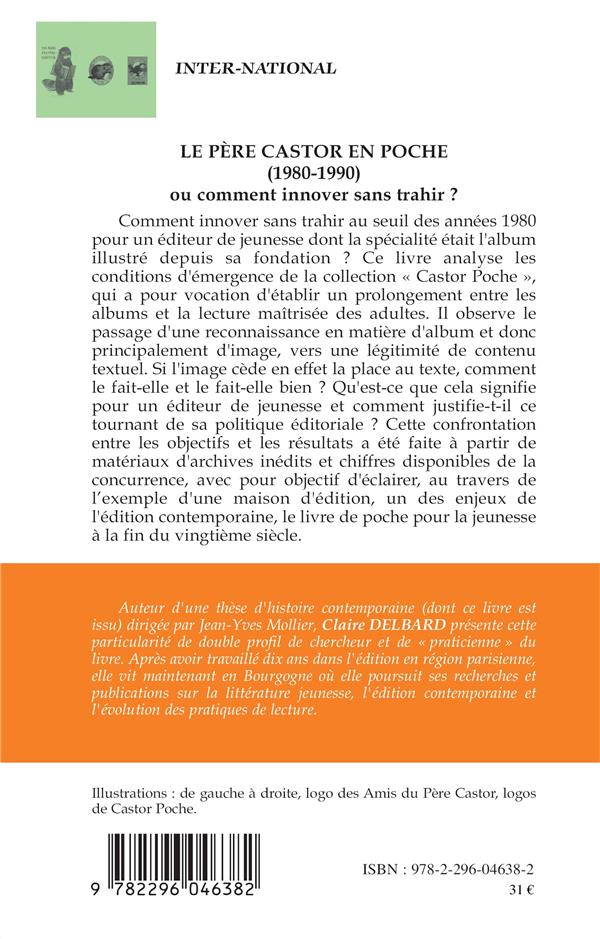 Quatrième de couverture de « LE PERE CASTOR EN POCHE - (1980-1990) - OU COMMENT INNOVER SANS TRAHIR ? »