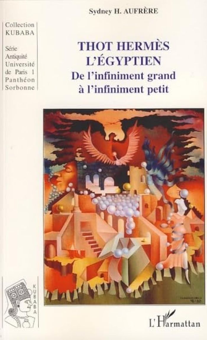 Couverture du livre « THOT HERMES L'EGYPTIEN - DE L'INFINIMENT GRAND A L'INFINIMENT PETIT », librairie Les Contes Infusés à Corte