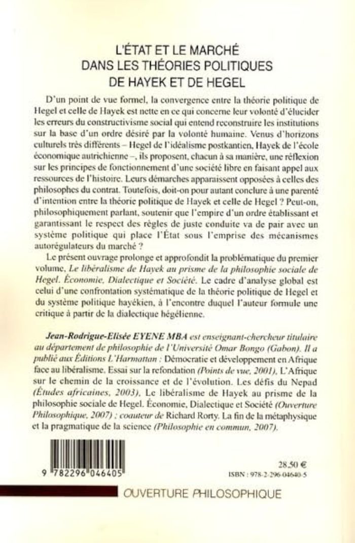 Couverture du livre « L'ETAT ET LE MARCHE DANS LES THEORIES POLITIQUES DE HAYEK ET DE HEGEL - CONVERGENCES ET CONTRADICTIO » de Eyene Mba J-R-E., librairie Les Contes Infusés à Corte