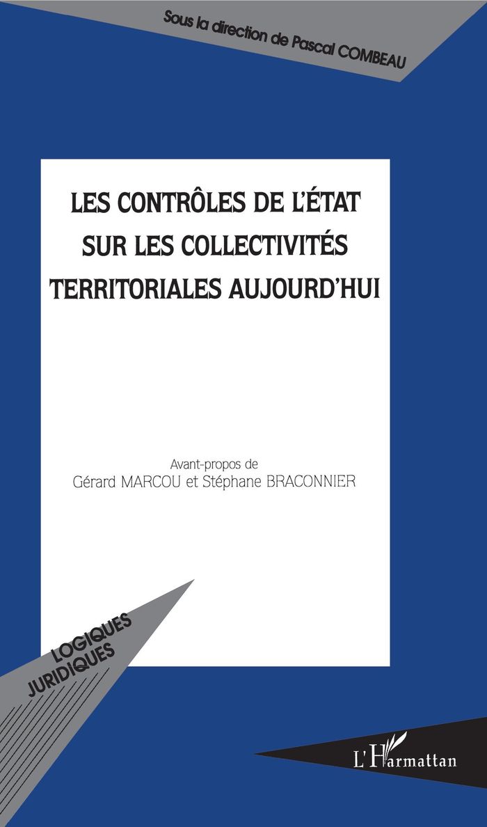 Couverture du livre « LES CONTROLES DE L'ETAT SUR LES COLLECTIVITES TERRITORIALES AUJOURD'HUI » de Xxx, librairie Les Contes Infusés à Corte