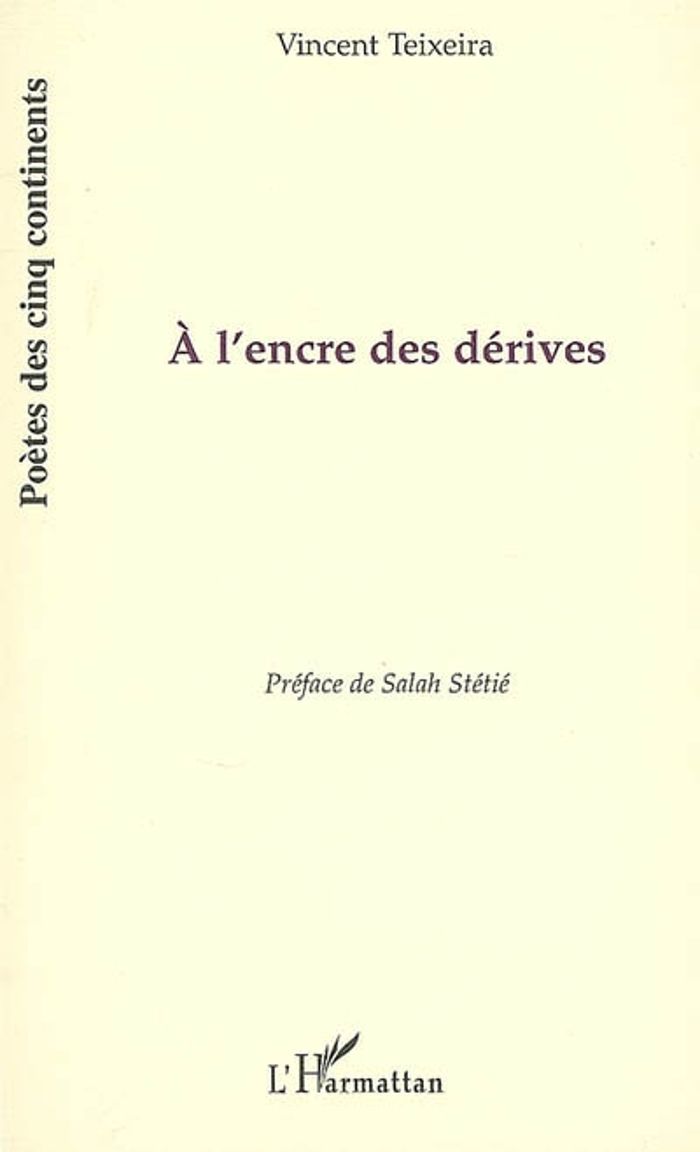 Couverture du livre « A L'ENCRE DES DERIVES » de Vincent Teixeira, librairie Les Contes Infusés à Corte