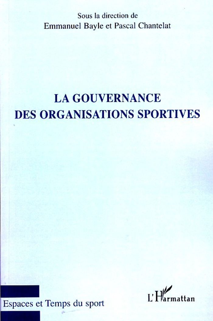 Couverture du livre « LA GOUVERNANCE DES ORGANISATIONS SPORTIVES » de Xxx, librairie Les Contes Infusés à Corte