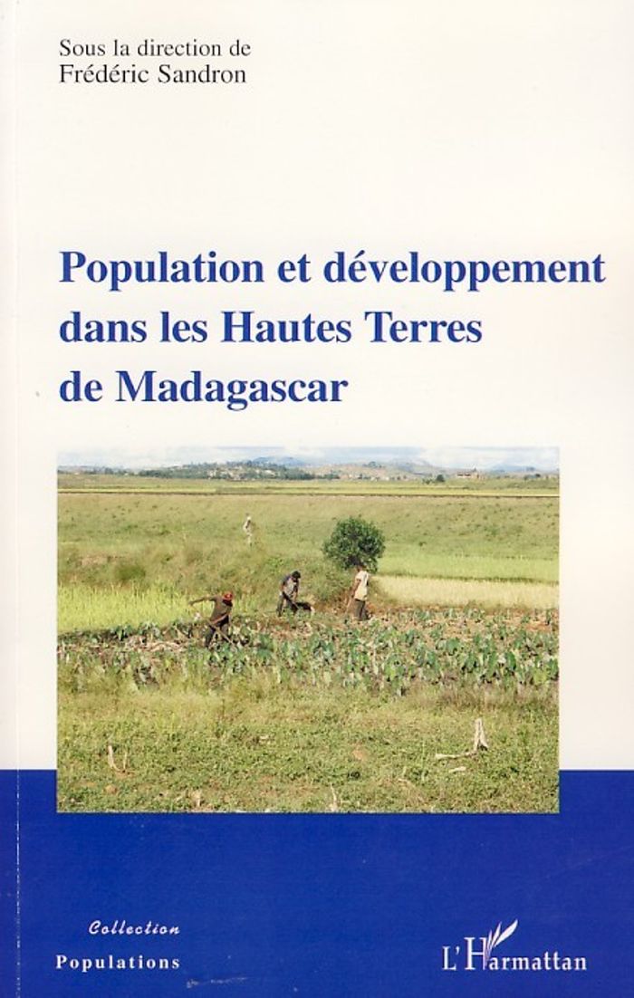 Couverture du livre « POPULATION ET DEVELOPPEMENT DANS LES HAUTES TERRES DE MADAGASCAR » de Xxx, librairie Les Contes Infusés à Corte