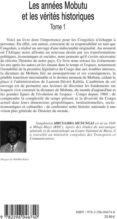 Quatrième de couverture de « LES ANNEES MOBUTU ET LES VERITES HISTORIQUES - VOL01 - (TOME 1) »
