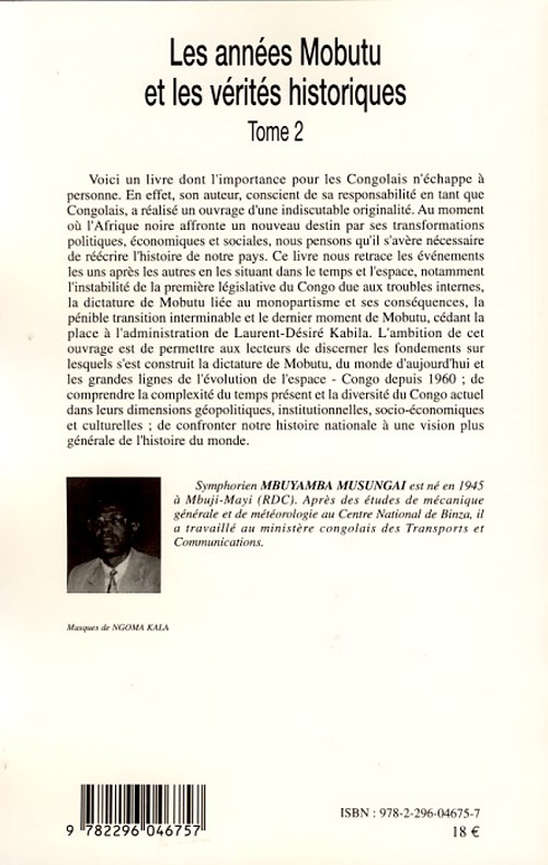 Quatrième de couverture de « LES ANNEES MOBUTU ET LES VERITES HISTORIQUES - VOL02 - (TOME 2) »