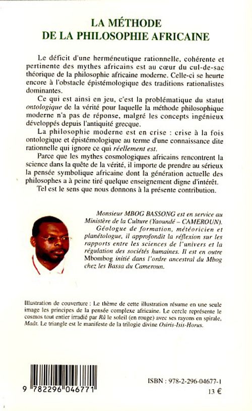 Quatrième de couverture de « LA METHODE DE LA PHILOSOPHIE AFRICAINE - DE L'EXPRESSION DE LA PENSEE COMPLEXE EN AFRIQUE NOIRE »