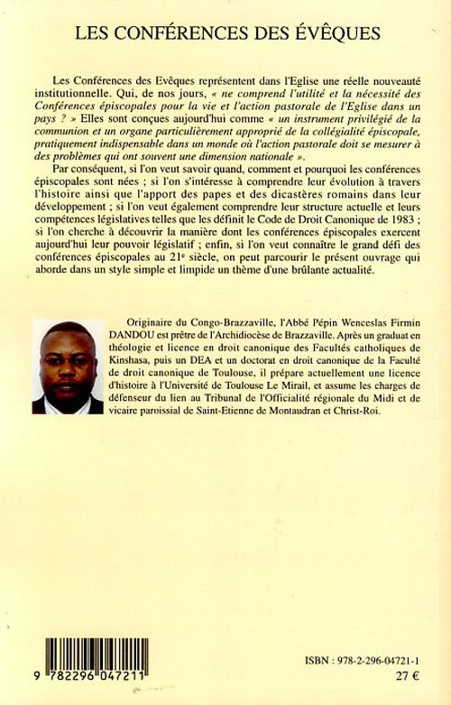 Quatrième de couverture de « LES CONFERENCES DES EVEQUES - HISTOIRE ET DEVELOPPEMENT DE 1830 A NOS JOURS »