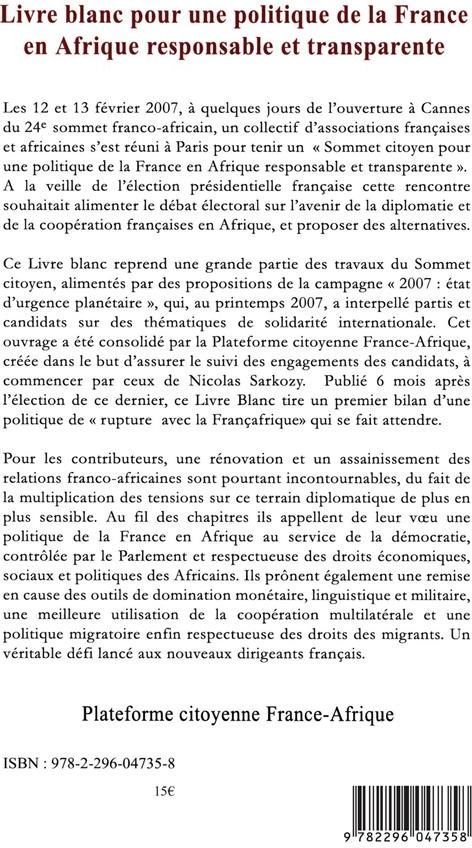 Quatrième de couverture de « LIVRE BLANC - POUR UNE POLITIQUE DE LA FRANCE EN AFRIQUE RESPONSABLE ET TRANSPARENTE »