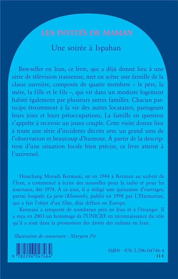 Quatrième de couverture de « LES INVITES DE MAMAN - UNE SOIREE A ISPAHAN »