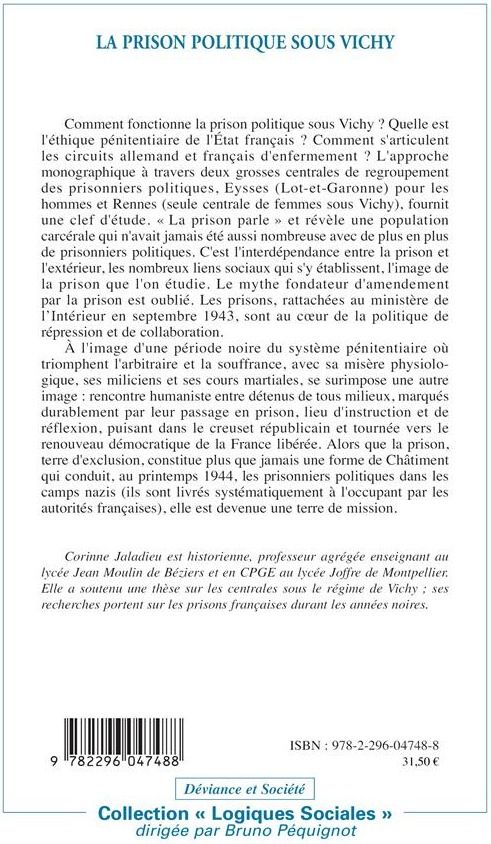 Quatrième de couverture de « LA PRISON POLITIQUE SOUS VICHY - L'EXEMPLE DES CENTRALES D'EYSSES ET DE RENNES »