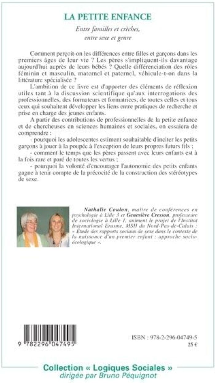 Couverture du livre « LA PETITE ENFANCE - ENTRE FAMILLES ET CRECHES, ENTRE SEXE ET GENRE » de Xxx, librairie Les Contes Infusés à Corte