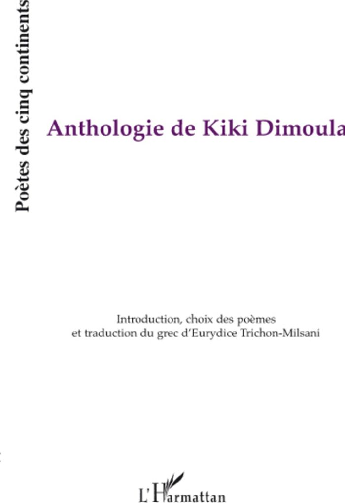 Couverture du livre « ANTHOLOGIE DE KIKI DIMOULA », librairie Les Contes Infusés à Corte