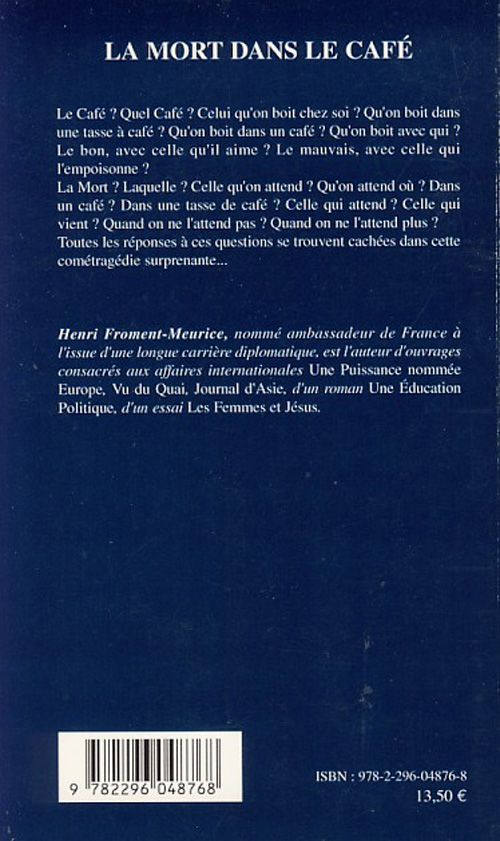 Quatrième de couverture de « LA MORT DANS LE CAFE - COMETRAGEDIE EN QUINZE TABLEAUX »