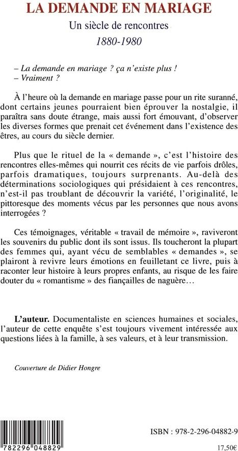 Quatrième de couverture de « LA DEMANDE EN MARIAGE - UN SIECLE DE RENCONTRES 1880-1980 »