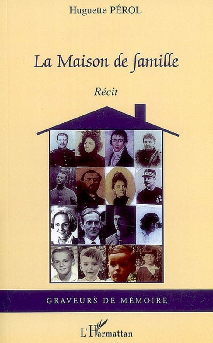 Couverture du livre « LA MAISON DE FAMILLE » de Huguette Perol, librairie Les Contes Infusés à Corte