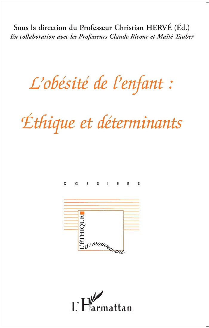 Couverture du livre « L'OBESITE DE L'ENFANT : ETHIQUE ET DETERMINANTS » de Herve/tauber/ricour, librairie Les Contes Infusés à Corte