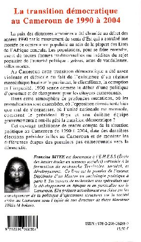 Quatrième de couverture de « LA TRANSITION DEMOCRATIQUE AU CAMEROUN DE 1990 A 2004 »