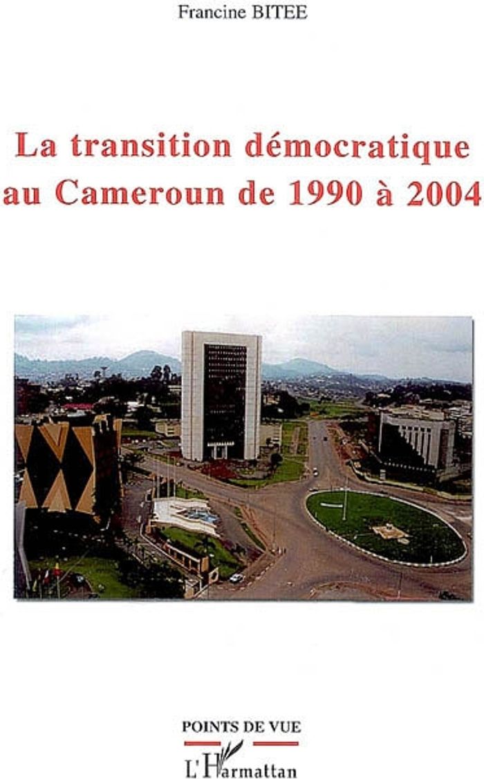 Couverture du livre « LA TRANSITION DEMOCRATIQUE AU CAMEROUN DE 1990 A 2004 », librairie Les Contes Infusés à Corte