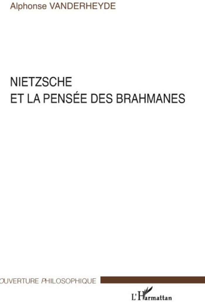 Couverture du livre « NIETZSCHE ET LA PENSEE DES BRAHMANES », librairie Les Contes Infusés à Corte