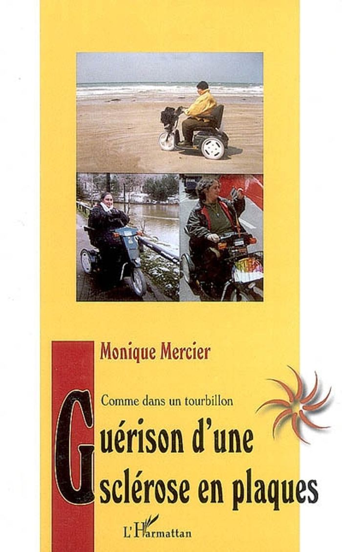 Couverture du livre « GUERISON D'UNE SCLEROSE EN PLAQUES - COMME UN TOURBILLON » de Monique Mercier, librairie Les Contes Infusés à Corte
