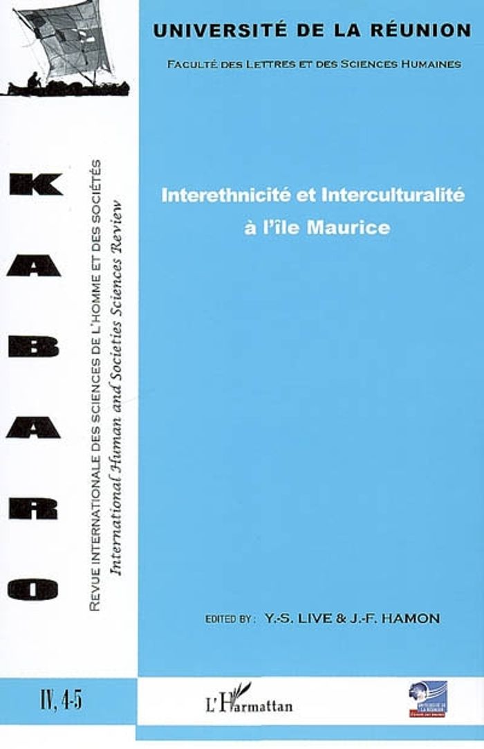 Couverture du livre « INTERETHNICITE ET INTERCULTURALITE A L'ILE MAURICE - VOL04 », librairie Les Contes Infusés à Corte