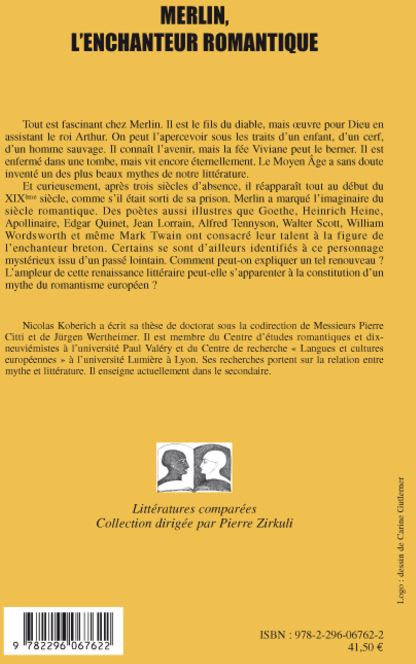 Quatrième de couverture de « MERLIN, L'ENCHANTEUR ROMANTIQUE »