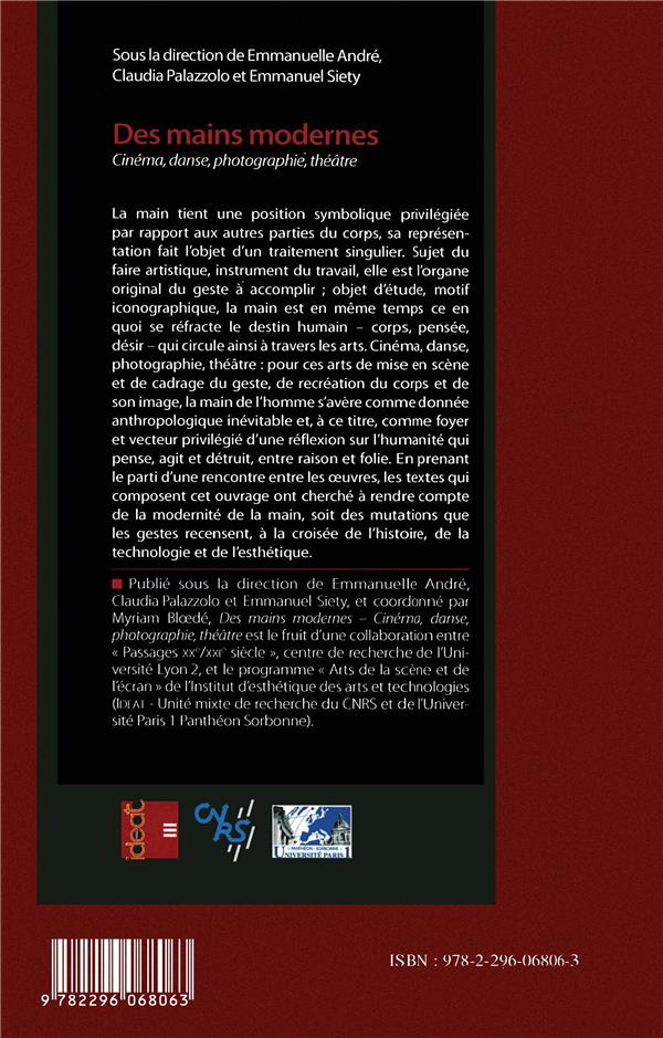 Quatrième de couverture de « DES MAINS MODERNES - CINEMA, DANSE, PHOTOGRAPHIE, THEATRE »