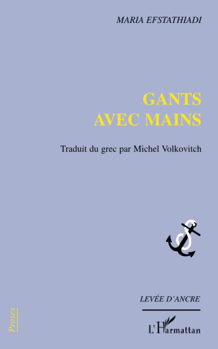 Couverture du livre « GANTS AVEC MAINS » de Maria Efstathiadi, librairie Les Contes Infusés à Corte