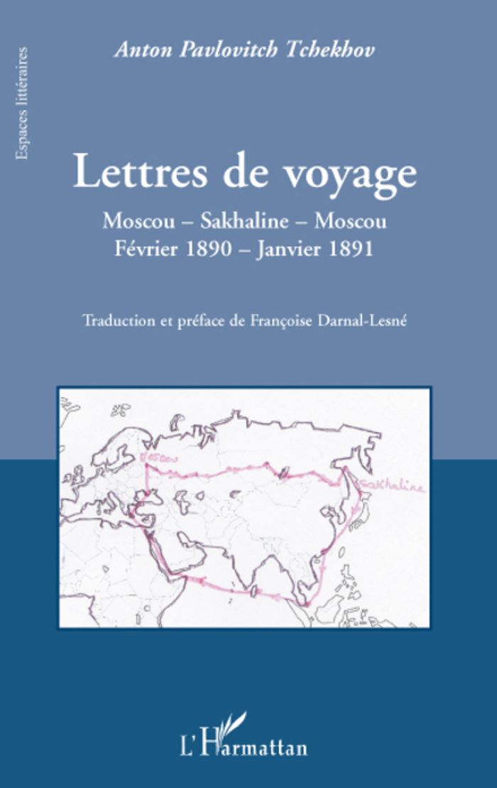 Couverture du livre « Lettres de voyage : Moscou, Sakhaline, Moscou » de Anton Pavlovitch Tchekhov, librairie Les Contes Infusés à Corte