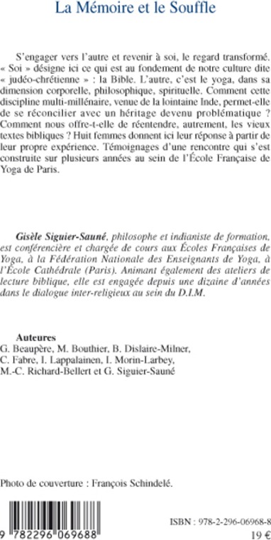 Quatrième de couverture de « LA MEMOIRE ET LE SOUFFLE - PRATIQUE DU YOGA, LA LECTURE DE LA BIBLE. RECITS D'UNE RENCONTRE. »