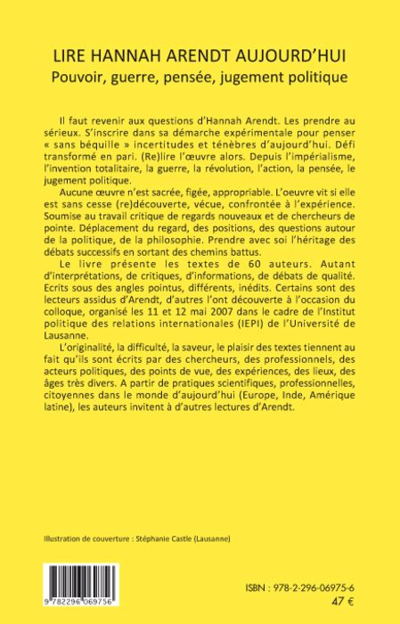 Quatrième de couverture de « LIRE HANNAH ARENDT AUJOURD'HUI - POUVOIR, GUERRE, PENSEE, JUGEMENT POLITIQUE »