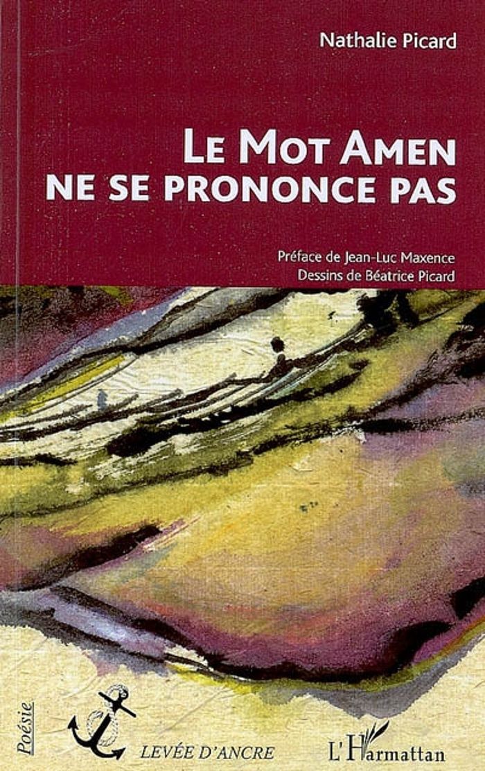 Couverture du livre « LE MOT AMEN NE SE PRONONCE PAS » de Nathalie Picard, librairie Les Contes Infusés à Corte