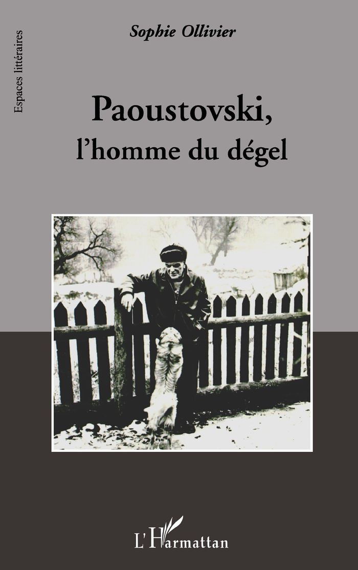 Couverture du livre « PAOUSTOVSKI, L'HOMME DU DEGEL » de Sophie Ollivier, librairie Les Contes Infusés à Corte