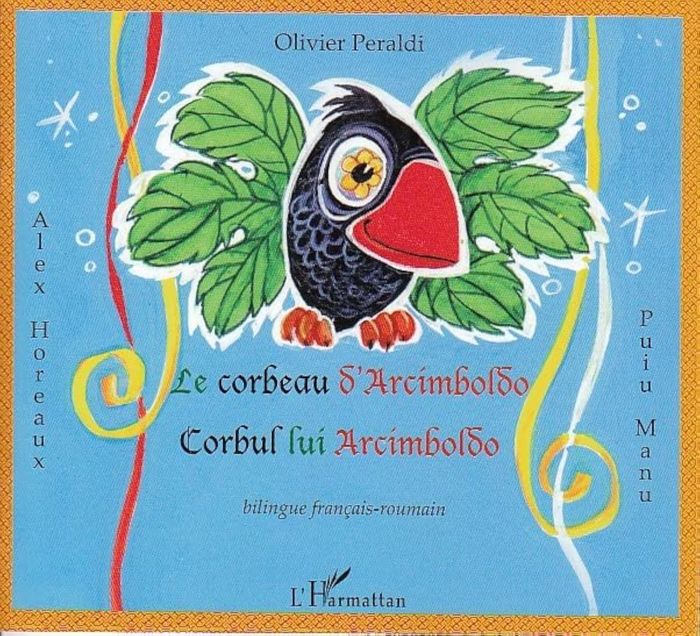 Couverture du livre « LE CORBEAU D'ARCIMBOLDO - CORBUL LUI ARCIMBOLDO - A PARTIR DE 6 ANS - EDITION BILINGUE » de Olivier Peraldi, librairie Les Contes Infusés à Corte