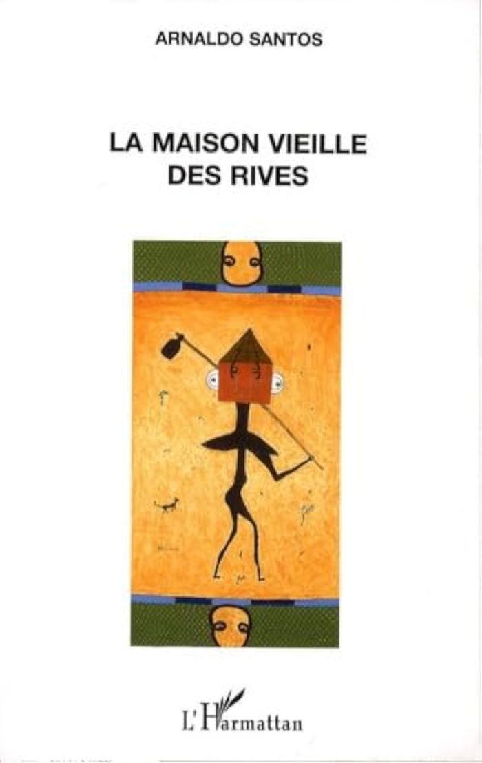 Couverture du livre « MAISON VIEILLE DES RIVES » de Arnaldo Santos, librairie Les Contes Infusés à Corte