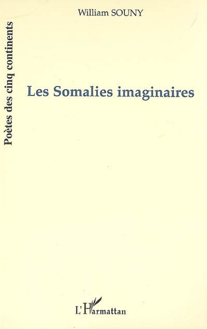 Couverture du livre « LES SOMALIES IMAGINAIRES » de William Souny, librairie Les Contes Infusés à Corte