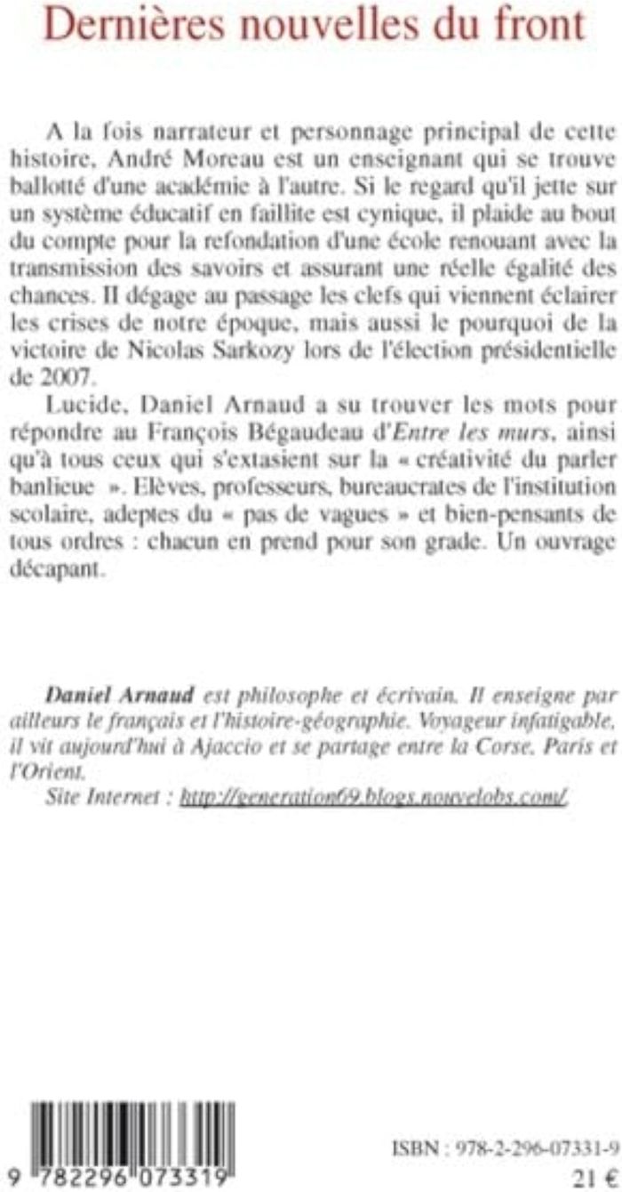 Couverture du livre « DERNIERES NOUVELLES DU FRONT - CHOSES VUES DANS UN SYSTEME EDUCATIF A LA DERIVE » de Daniel Arnaud, librairie Les Contes Infusés à Corte